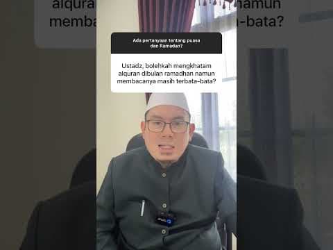 Hukum mengkatamkan Alquran di dalam Ramadan tetapi membacanya masih terbata-bata