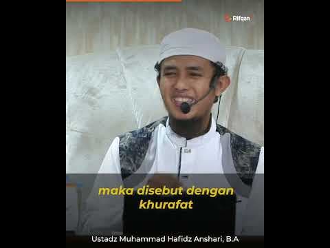 Nah, Inilah Asal Usul Istilah Kata ‘Khurafat’ - Ustadz Muhammad Hafidz Anshari, B.A