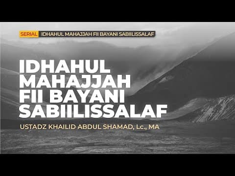 🔴 [LIVE] Idhatul Mahajjah Fii Bayaani Sabiilissalaf - Ustadz Khailid Abdus Shomad, M.A