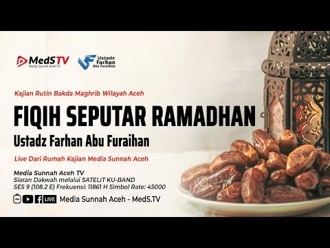🔴 [LIVE] Fiqih Seputar Ramadhan #7 | Ustadz Farhan Abu Furaihan