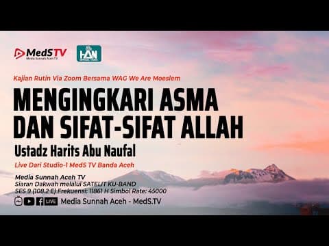 🔴 [LIVE] Mengingkari Asma dan Sifat Allah | Ustadz Harits Abu Naufal