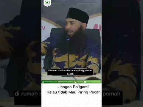 Jangan Poligami Jika Tidak Mau Piring Pecah - Ustadz Dr Syafiq Riza Basalamah MA
