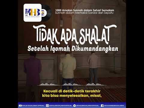 [KHB VIDGRAM] Tidak Ada Shalat Setelah Iqomah (2021)