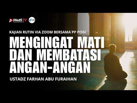 🔴 [LIVE] Mengingat Mati dan Membatasi Angan-Angan | Ustadz Farhan Abu Furaihan
