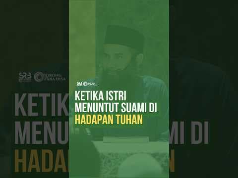Ketika Istri Menuntut Suami Di Hadapan Tuhannya