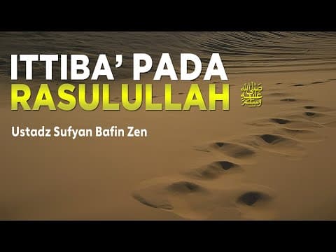 ⭕ [LIVE]  Ittiba' Pada Rasulullah ﷺ - 🎙 Ustadz Sufyan Bafin Zen  حفظه الله تعالى