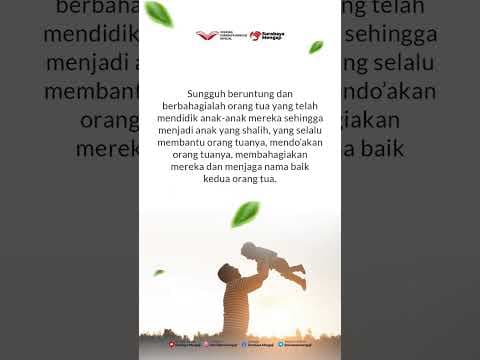 PARA AYAH DAN IBU, BERSYUKURLAH JIKA ANDA MEMILIKI ANAK YANG SHOLIH DAN SHOLIHAH