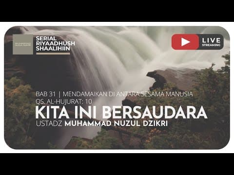 681. KITA INI BERSAUDARA | Riyaadush Shaalihin