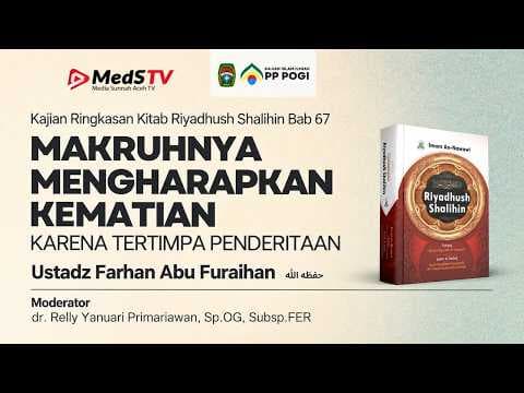 🔴 [Live]  Makruhnya Mengharapkan Kematian - Ustadz Farhan Abu Furaihan