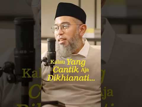 Kalau Yang Cantik Aja Dikhianati…