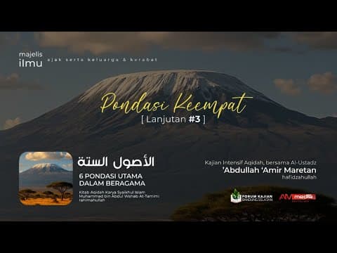🔴 [LIVE] Pondasi Keempat #3 - Ustadz Abdullah Amir Maretan حفظه الله