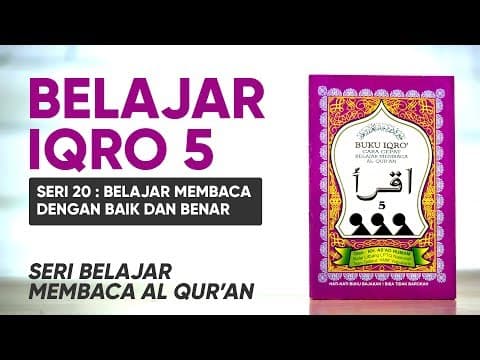 Belajar Mengaji Iqro 5 LENGKAP dengan Suara: Belajar Membaca AlQuran dengan CEPAT (Seri 20)