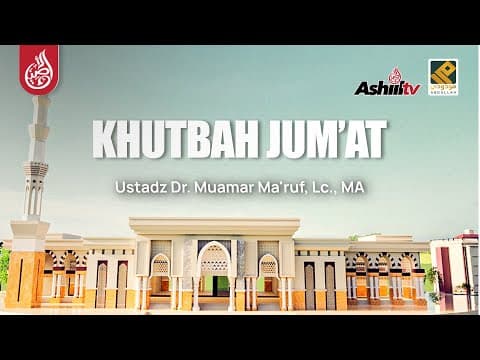 🔴 [SIARAN TUNDA] Khutbah Jumat - Ustadz Dr. Muamar Ma'ruf, Lc., MA حفظه الله