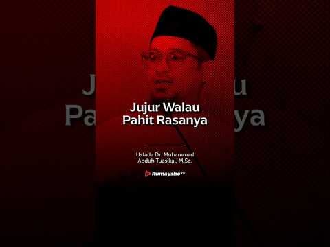 Jujurlah Walau Pahit Rasanya - Rumaysho TV