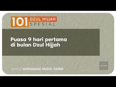 PUASA 9 HARI PERTAMA DI BULAN DZUL HIJJAH (4 menitan!)