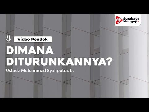 Dimana Diturunkannya Surah Al Fatihah - Ustadz Muhammad Syahputra, Lc