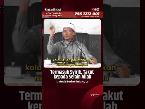 Termasuk Syirik Takut Kepada Selain Allah