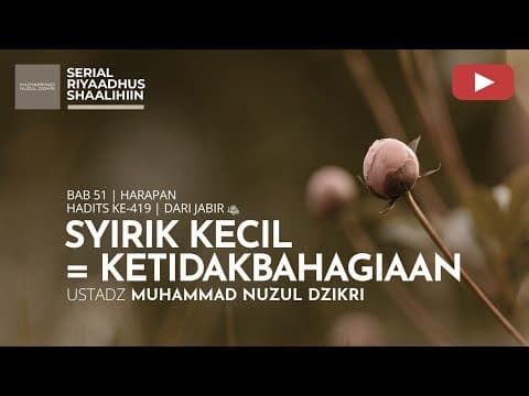 2221. Riyaadhus Shaalihiin | Ustadz Muhammad Nuzul Dzikri