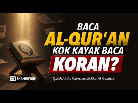 Membaca 𝗔𝗟-𝗤𝗨𝗥𝗔𝗡 Seperti Membaca 𝗞𝗢𝗥𝗔𝗡