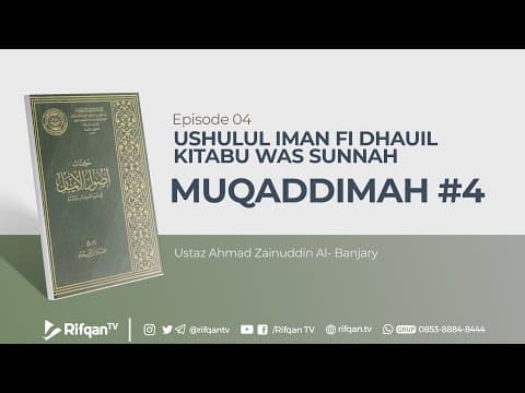 Ep. 4 : Bab. Muqaddimah #4 - Ustaz Ahmad Zainuddin Al Banjary