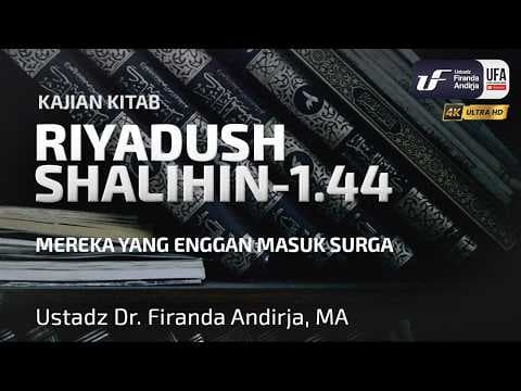 Riyadush Shalihin 1.44: Mereka Yang Enggan Masuk Surga