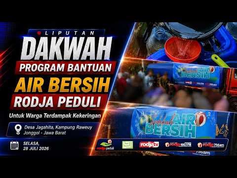 [LIVE] Liputan Dakwah Program Bantuan Air Bersih Rodja Peduli