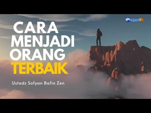 ⭕ [LIVE] Menjadi Orang Yang Terbaik #1 - 🎙 Ustadz Sufyan Bafin Zen حفظه الله تعالى