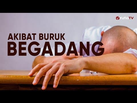Ceramah Agama : Akibat Buruk Begadang  – Ustadz Ahmad Firdaus, Lc.