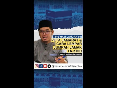 [REPOST] Tips Haji Lancar 04: 𝙋𝙀𝙏𝘼 𝙅𝘼𝙈𝘼𝙍𝘼𝙏 & 𝘾𝘼𝙍𝘼 𝙇𝙀𝙈𝙋𝘼𝙍 𝙅𝙐𝙈𝙍𝘼𝙃 𝙅𝘼𝙈𝘼𝙆 𝙏𝘼-𝙆𝙃𝙄𝙍