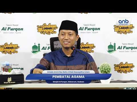 Pembatal Agama | Ustadz Ammi Nur Baits
