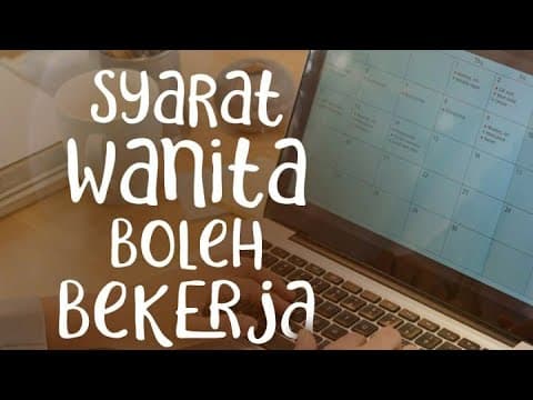 Syarat Wanita Boleh Bekerja - Rumaysho TV