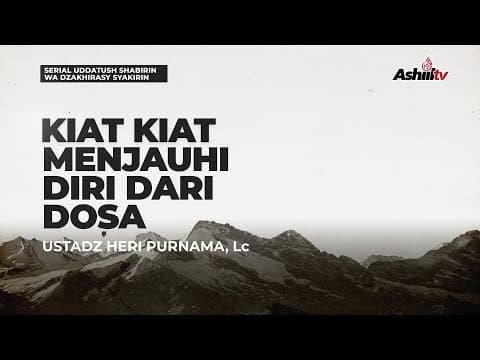 🔴 [LIVE] Kiat-kiat Menjauhi Diri Dari Dosa - Ustadz Heri Purnama, Lc حفظه الله تعالـــــ