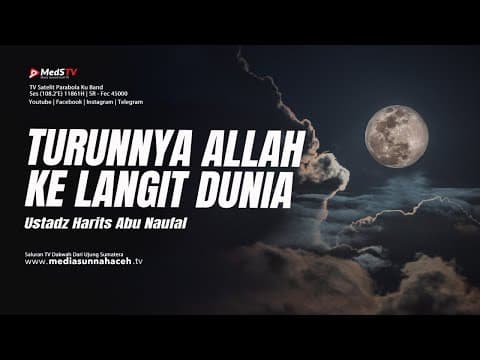 🔴 [LIVE] Turunnya Allah Ke Langit Dunia | Ustadz Harits Abu Naufal