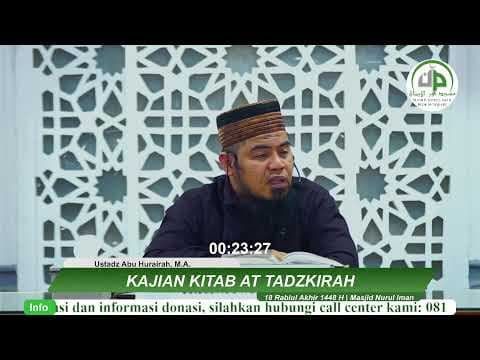 Kajian Kitab At Tadzkirah - Ustadz Abu Hurairah, M.A.