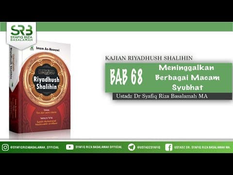 Riyadhush Shalihin Bab 68 : Meninggalkan Berbagai Macam Syubhat