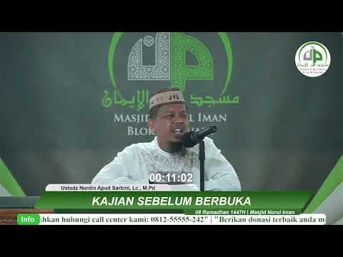 08. Kajian Sebelum Berbuka - Ustadz Nurdin Apud Sarbini, Lc., M.Pd