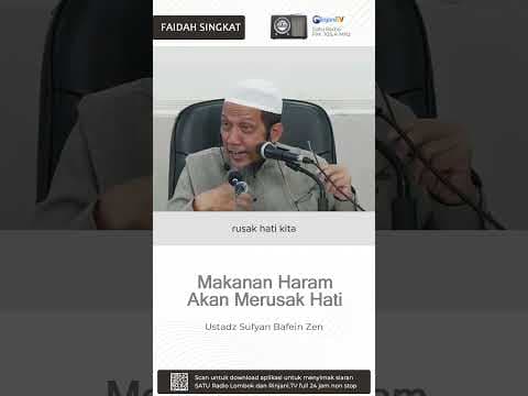 Makanan Haram Akan Merusak Hati - 🔊 Ustadz Sufyan Bafein Zen حفظه الله تعالى