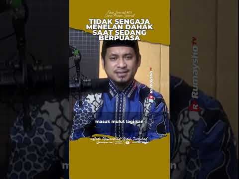 Apakah Menelan Dahak Membatalkan Puasa? - Ustadz M Abduh Tuasikal