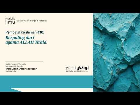 🔴 [LIVE] Pembatal Keislaman #10 - Ustadz Abdullah Amir Maretan حفظه الله