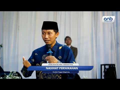 Nasihat Pernikahan Ustadz Ammi Nur Baits