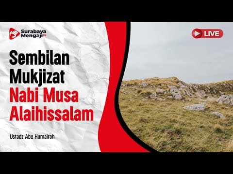 Sembilan Mukjizat Nabi Musa Alaihissalam - Ustadz Abu Humairoh Hafidzahullah
