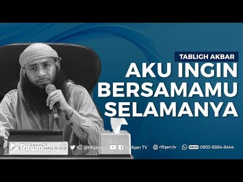 Aku Ingin Bersamamu Selamanya - Ustadz Dr. Syafiq Riza Basalamah, Lc, M.A