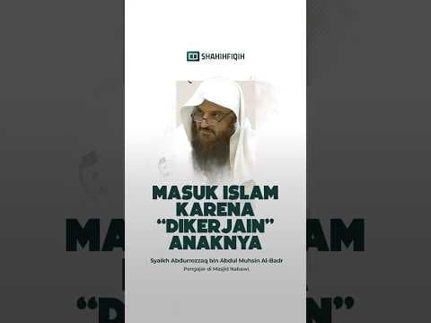 Masuk Islam Karena “Dikerjain” Anaknya