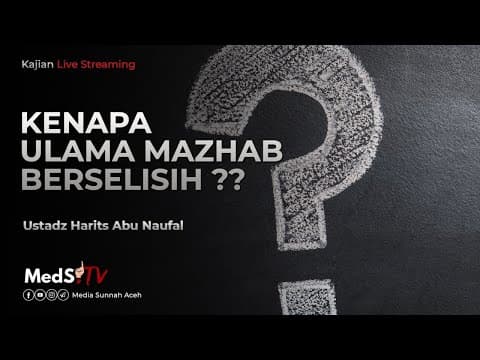 🔴 [LIVE] Kenapa Ulama Mazhab Berselisih #2 | Ustadz Harits Abu Naufal