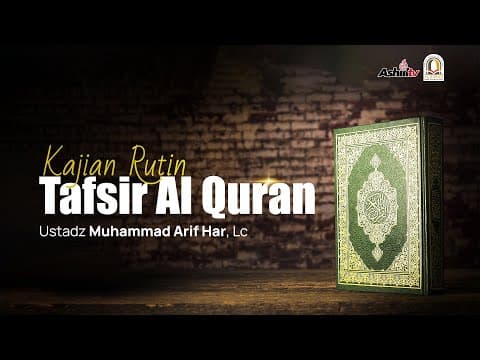 🔴 [LIVE] TAFSIR AL QUR'AN - Ustadz Muhammad Arif Har, Lc حفظه الله