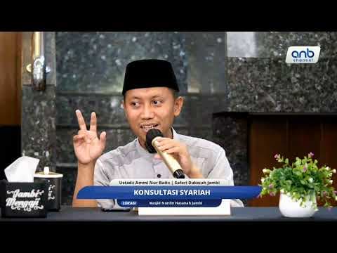 Konsultasi Syariah | Ustadz Ammi Nur Baits