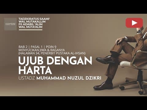 185. UJUB DENGAN HARTA | Tadzkiratus saami' | Ustadz Muhammad Nuzul Dzikri