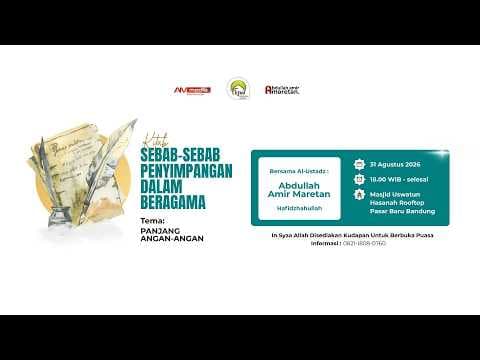 🔴 [LIVE] Panjang Angan-Angan - Ustadz Abdullah Amir Maretan حفظه الله