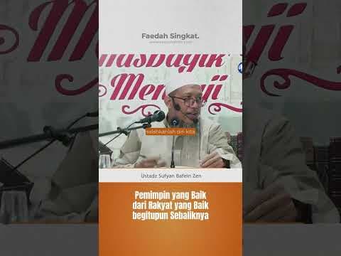 Pemimpin yang Baikdari Rakyat yang Baik-baik, begitupun sebaliknya