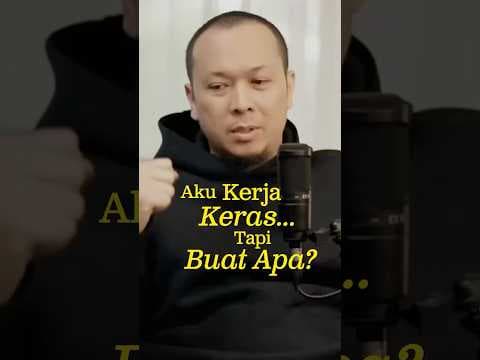 Aku Kerja Keras… Tapi Buat Apa?